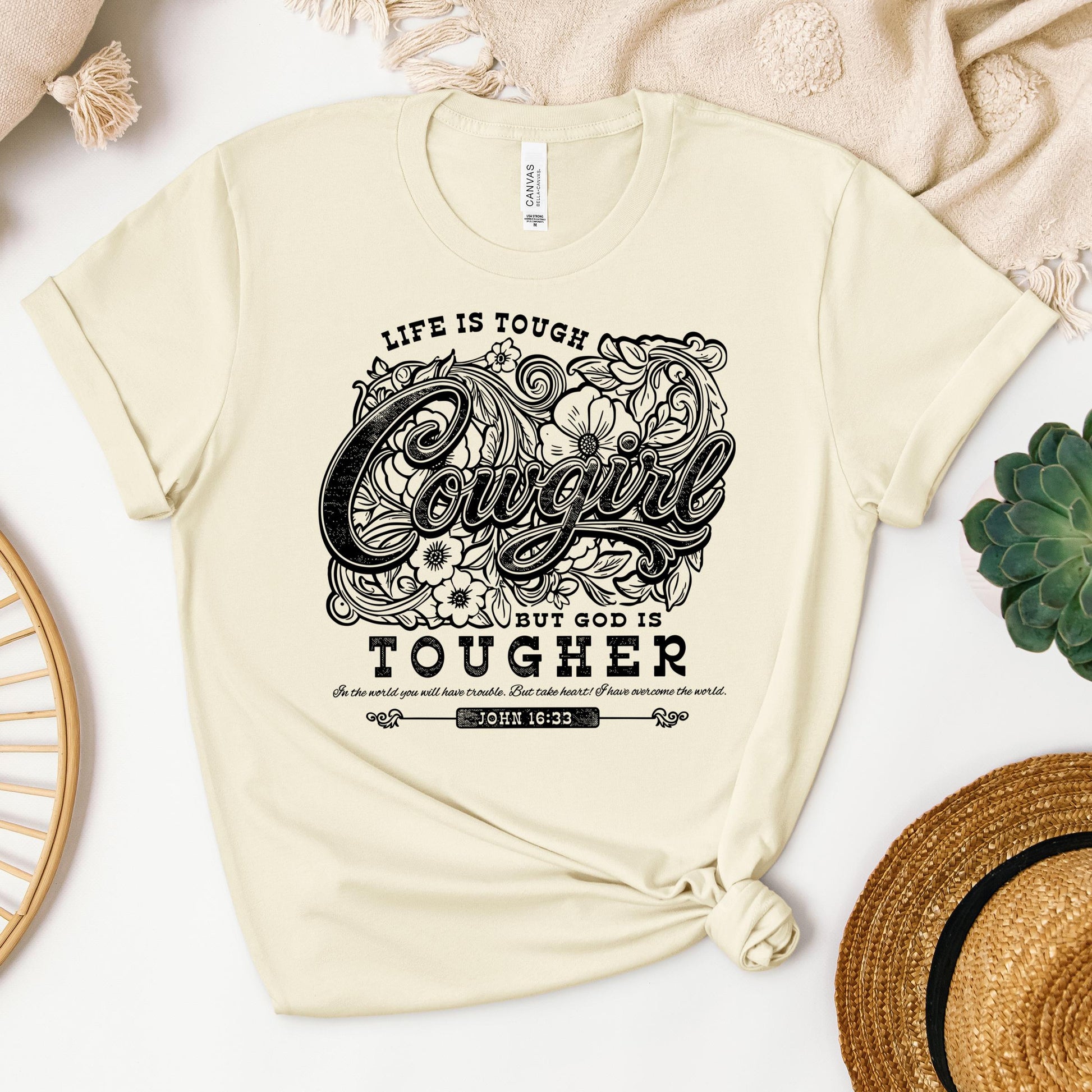Life Is Tough Cowgirl But God Is Tougher 01