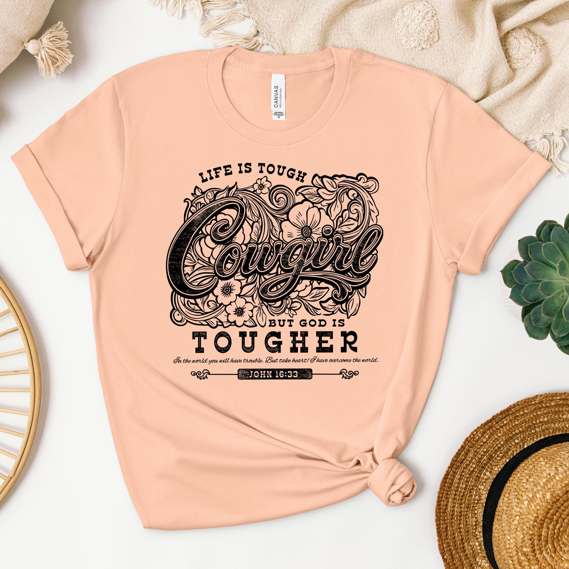 Life Is Tough Cowgirl But God Is Tougher 01