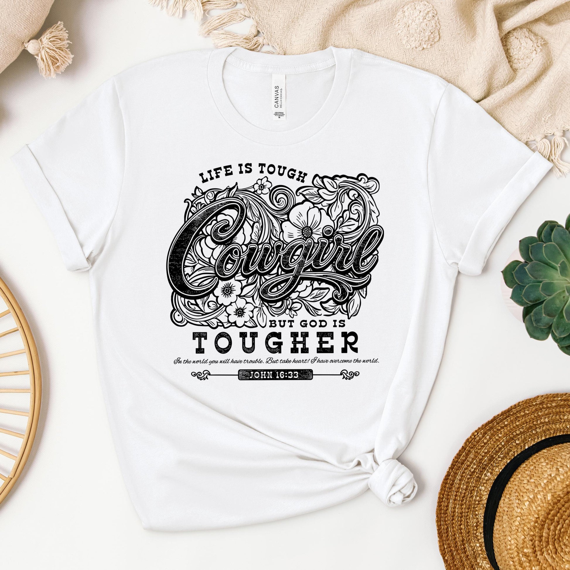 Life Is Tough Cowgirl But God Is Tougher 01