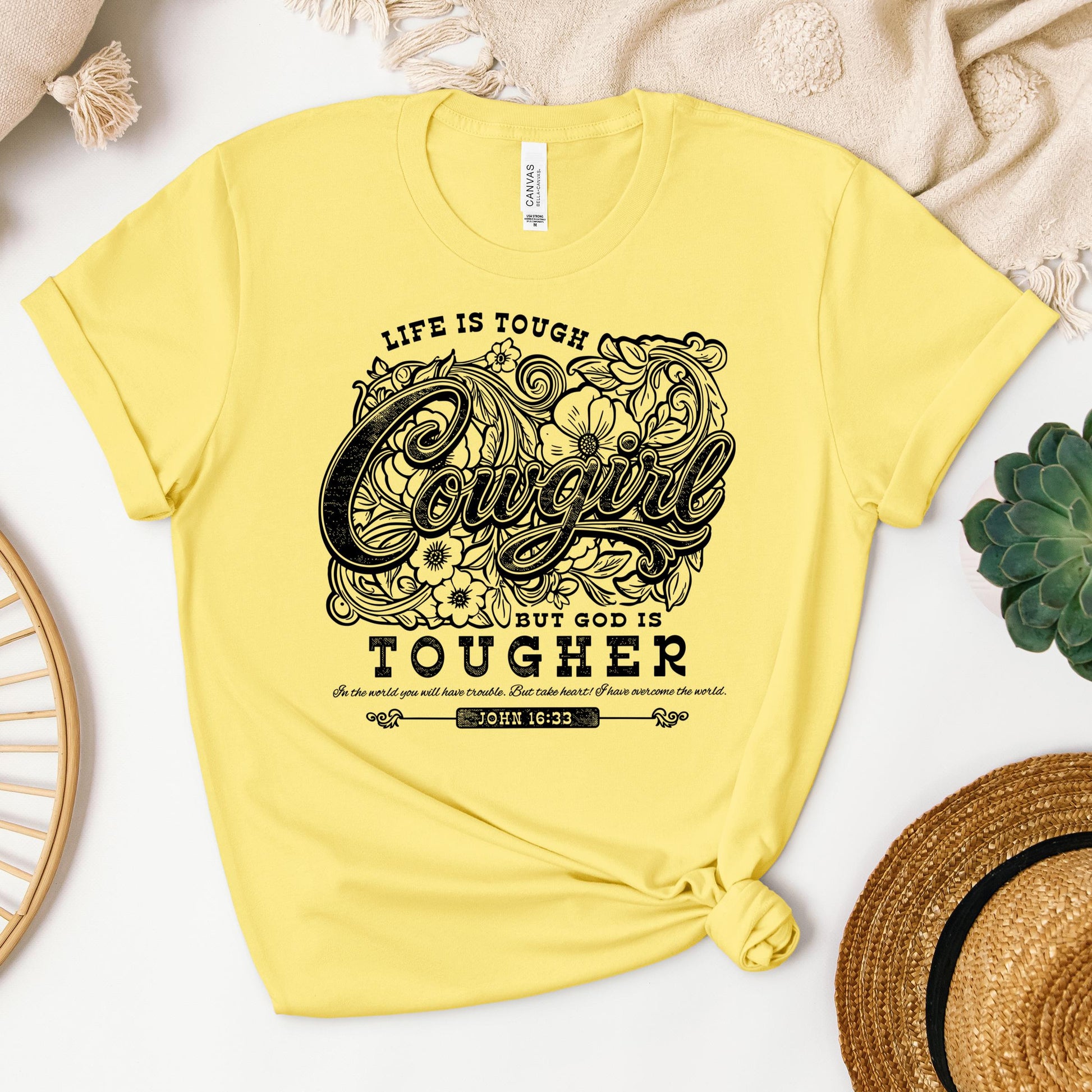 Life Is Tough Cowgirl But God Is Tougher 01