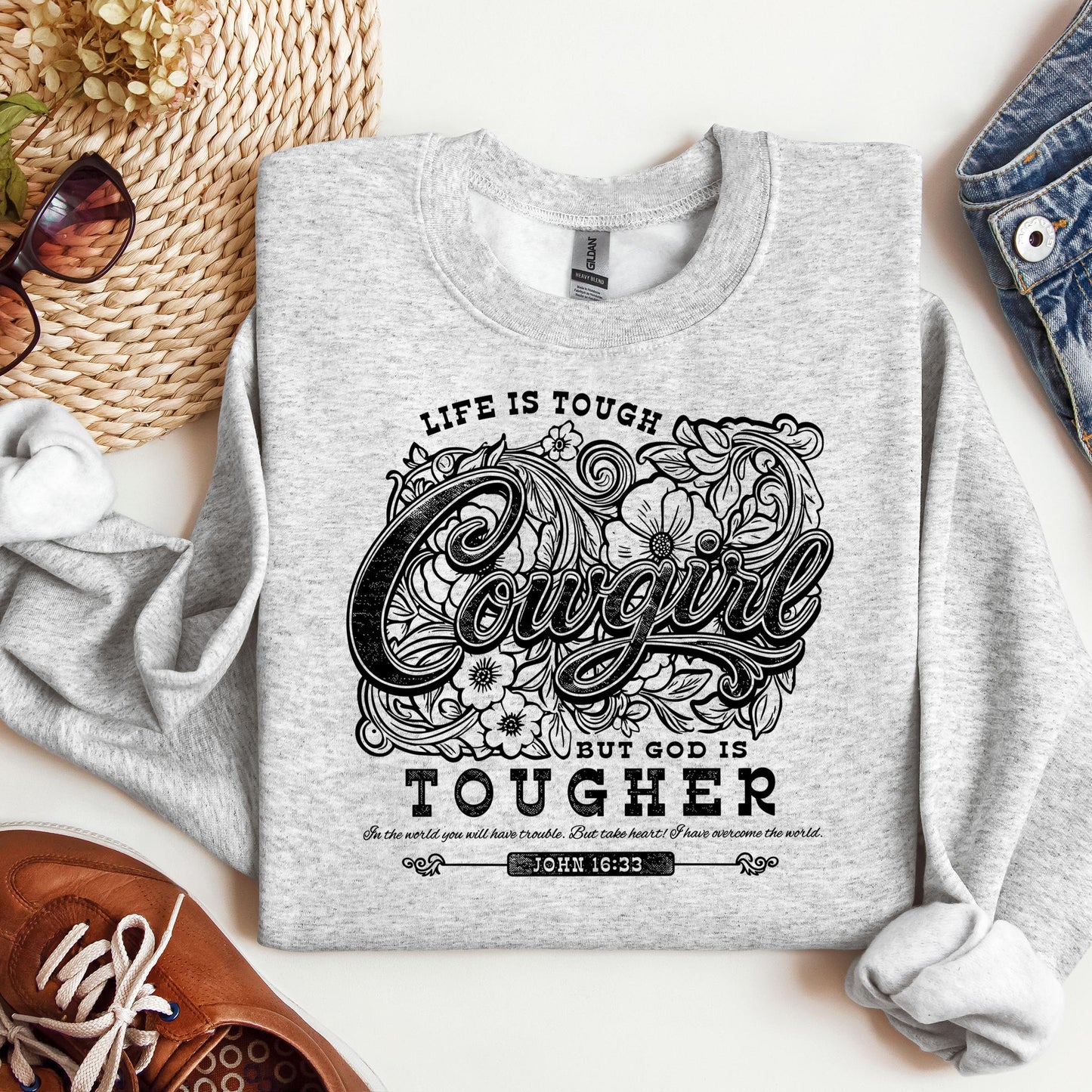 Life Is Tough Cowgirl But God Is Tougher 01