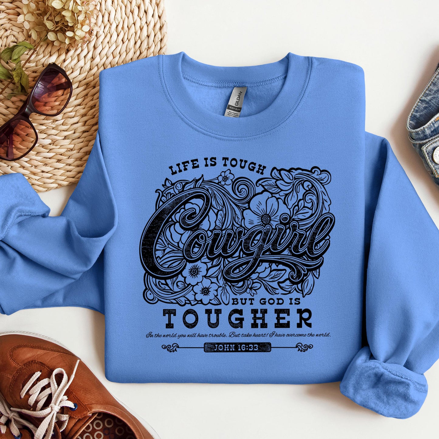 Life Is Tough Cowgirl But God Is Tougher 01