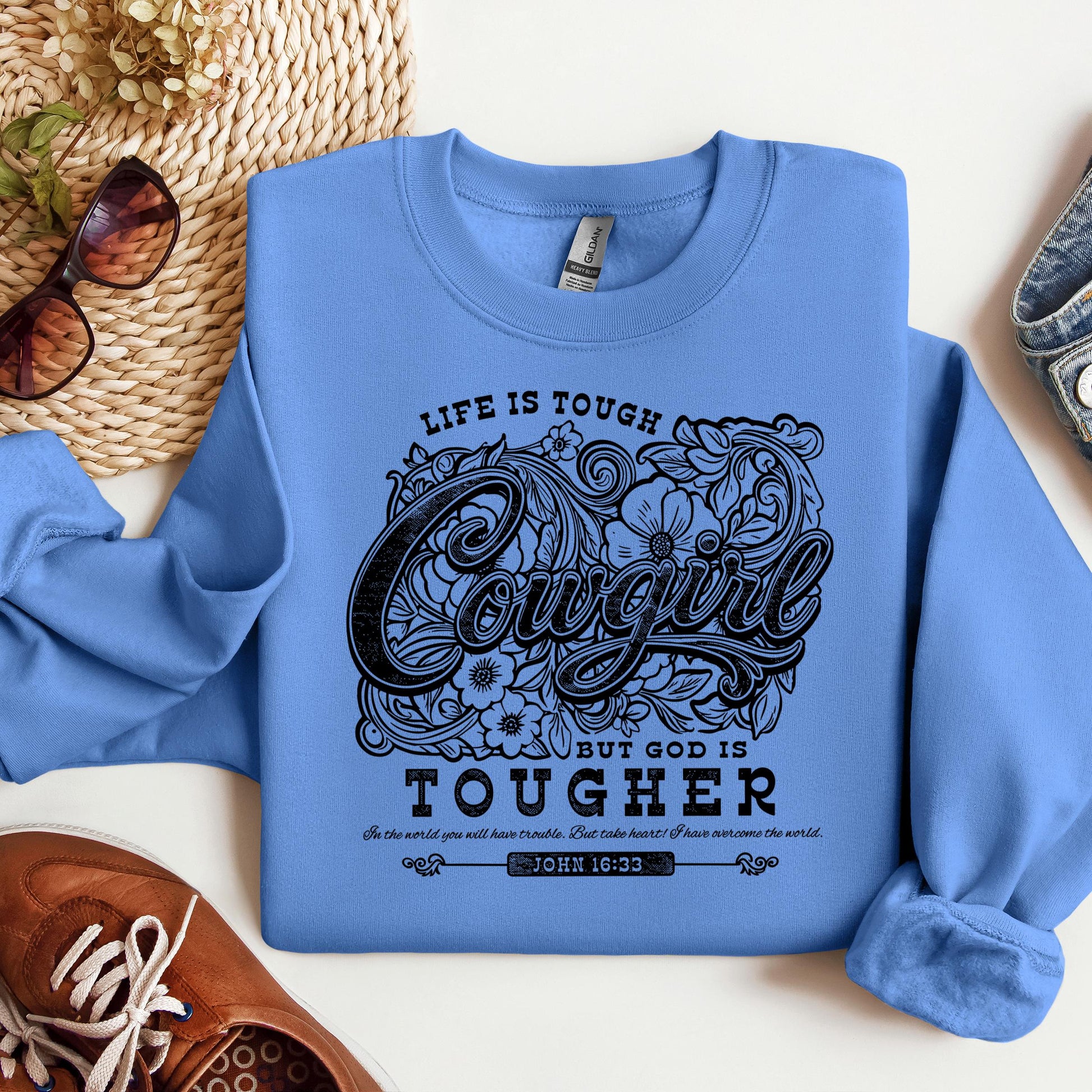 Life Is Tough Cowgirl But God Is Tougher 01