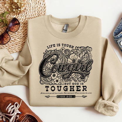 Life Is Tough Cowgirl But God Is Tougher 01
