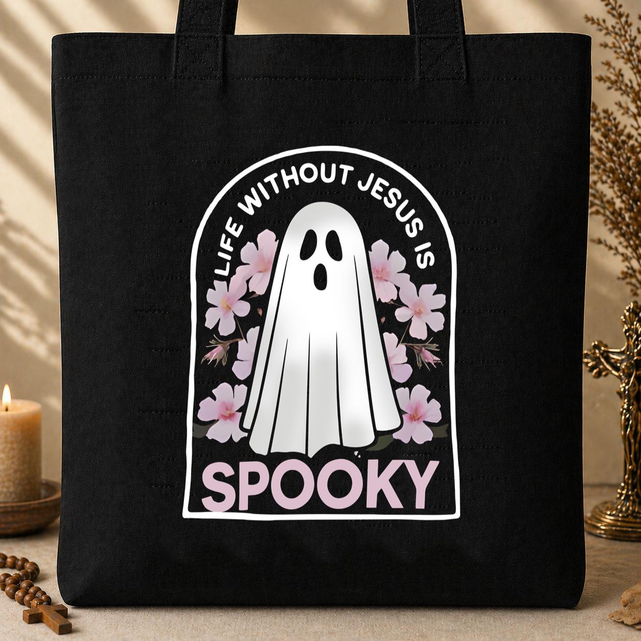Life Without Jesus Is Spooky 01 Tote Bag