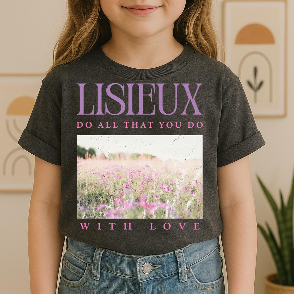 Lisieux Do On That You Do With Love 01