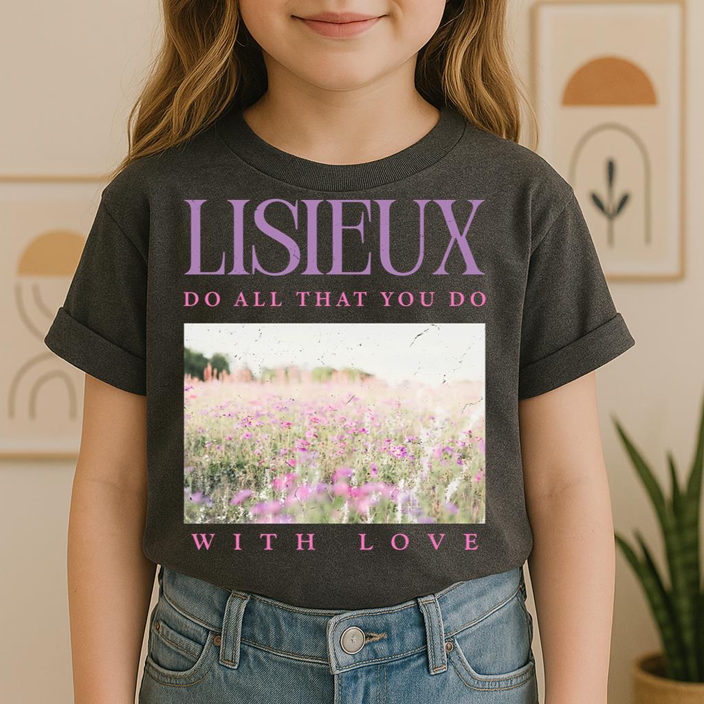 Lisieux Do On That You Do With Love 01
