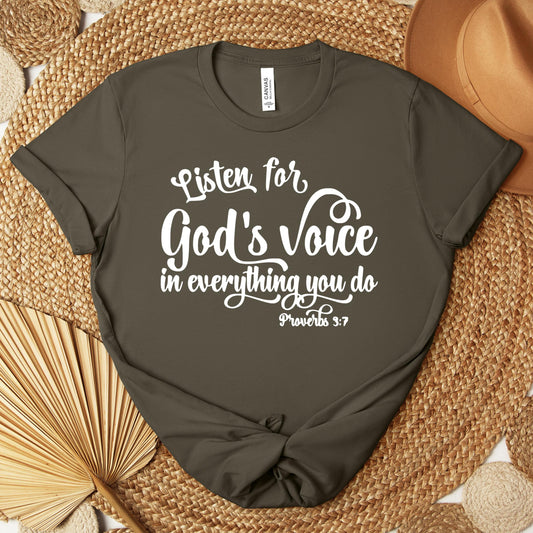 Listen for God's Voice In Everything You Do Proverbs 3.7 Premium T-shirt