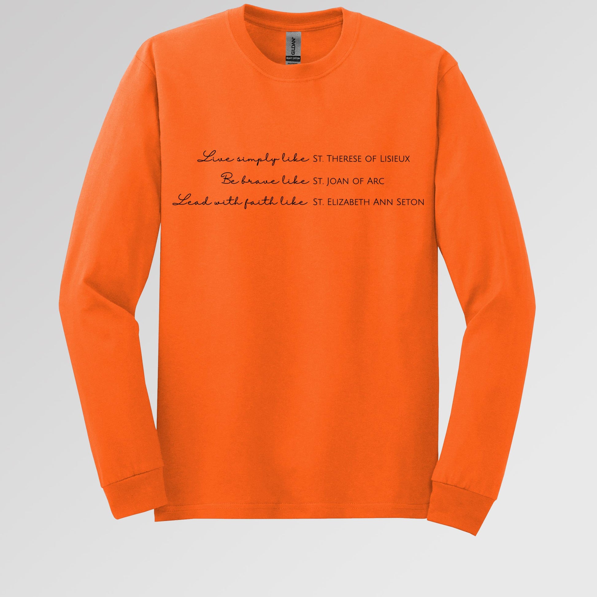 Live Simply Like St. Therese Of Lisieux Be Brave Like St. Joan Of Arc Lead With Faith Like