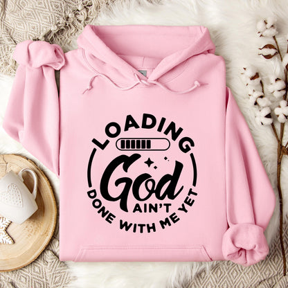 Loading God Ain't Done With Me Yet Hoodie