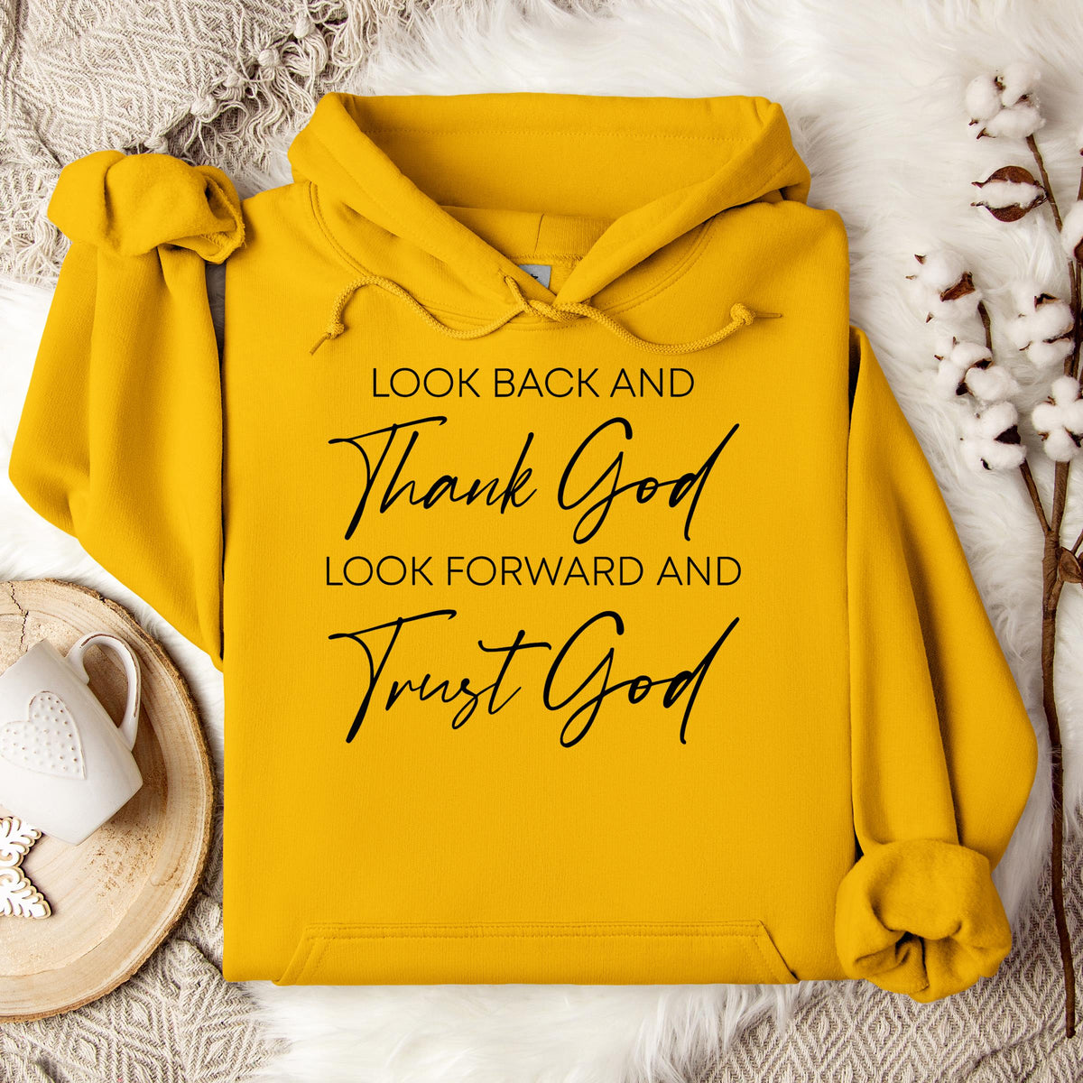 Look Back And Thank God Look Forward And Trust God 01 Hoodie
