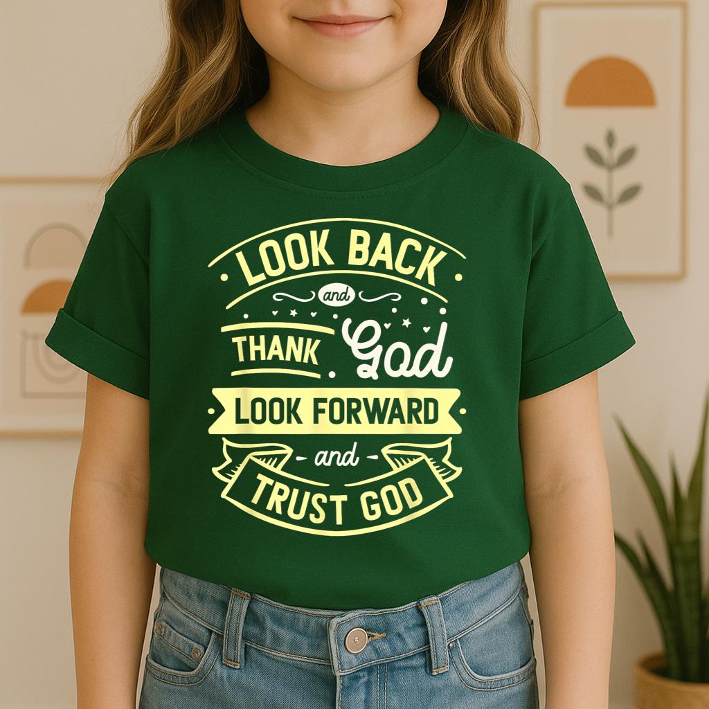 Look Back And Thank God Look Forward And Trust God 02