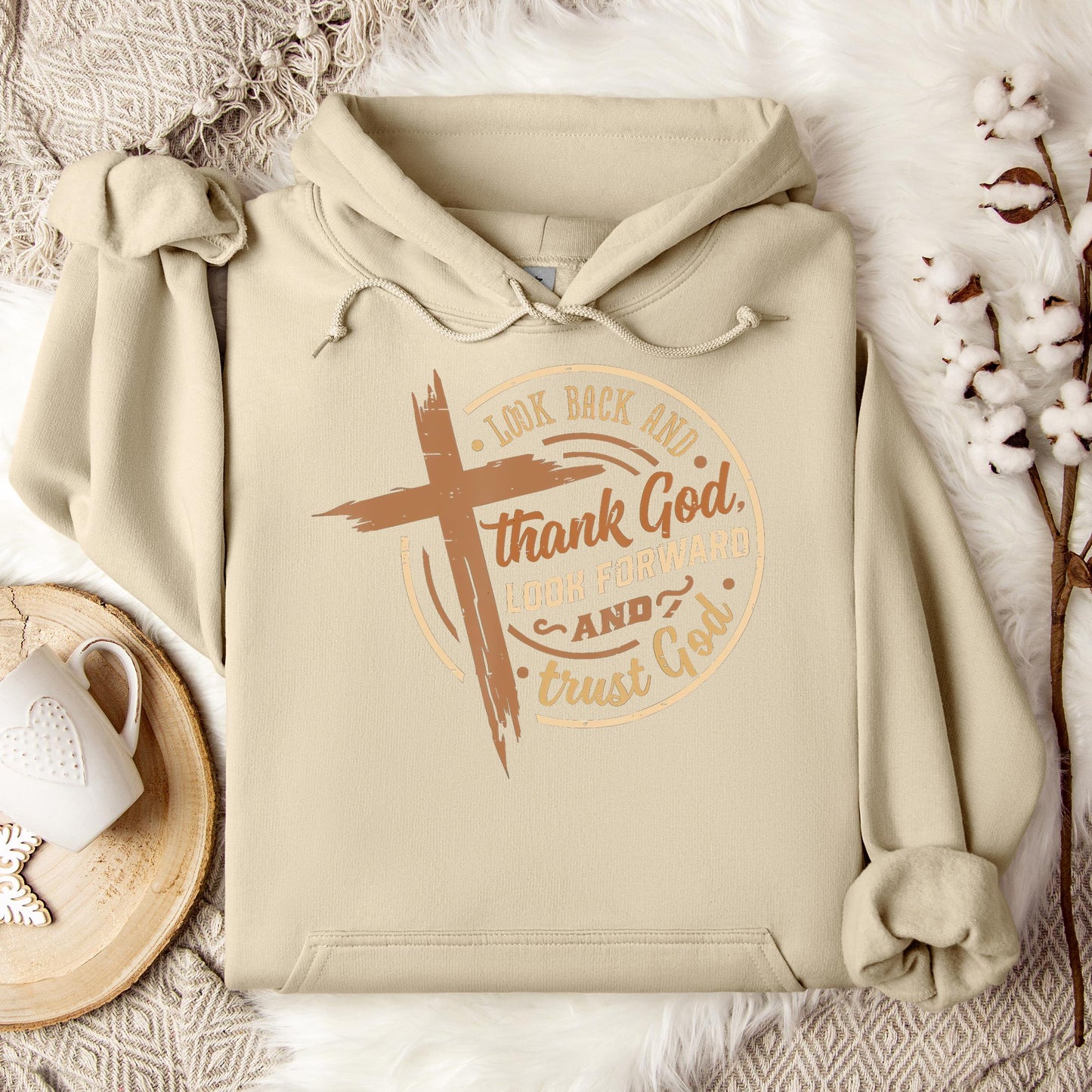 Look Back And Thank God Look Forward And Trust God 04 Hoodie