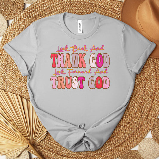 Look Back And Thank God Look Forward And Trust God 05 Premium T-shirt
