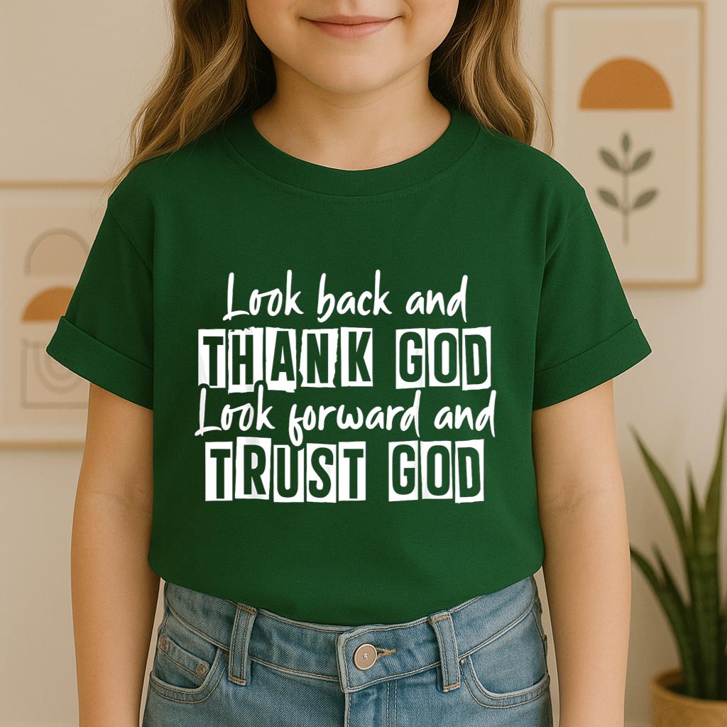Look Back And Thank God Look Forward And Trust God 06