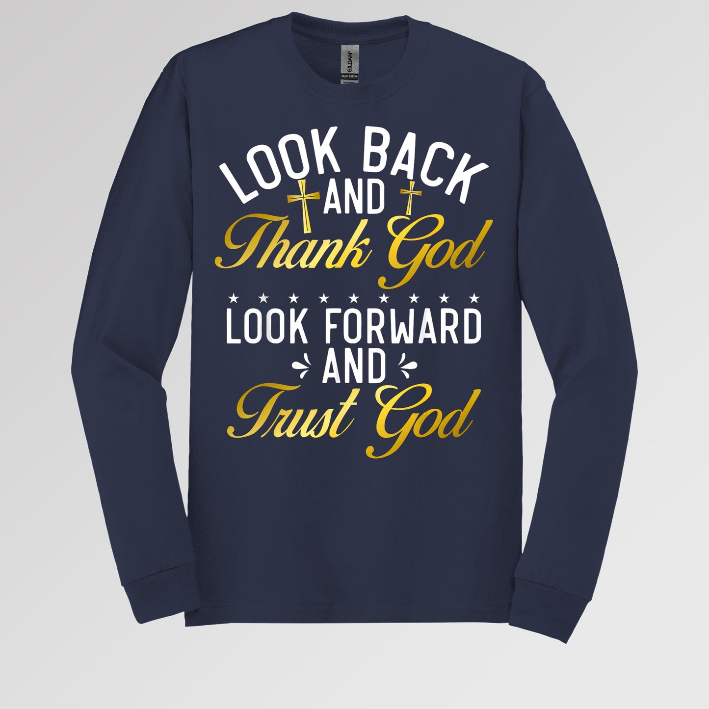 Look Back And Thank God Look Forward And Trust God 07
