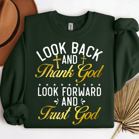 Look Back And Thank God Look Forward And Trust God 07