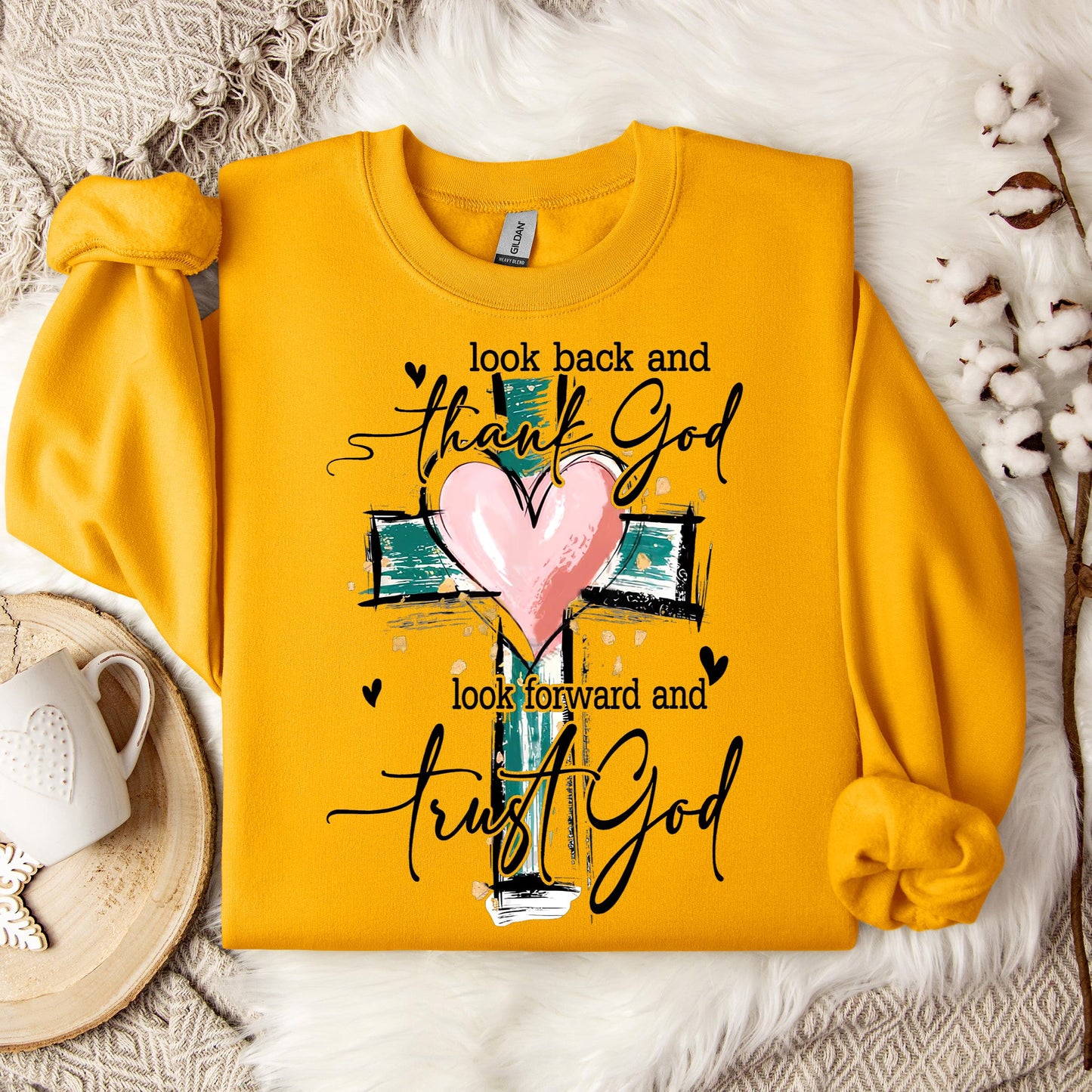 Look Back And Thank God Look Forward And Trust God 08 Sweatshirt
