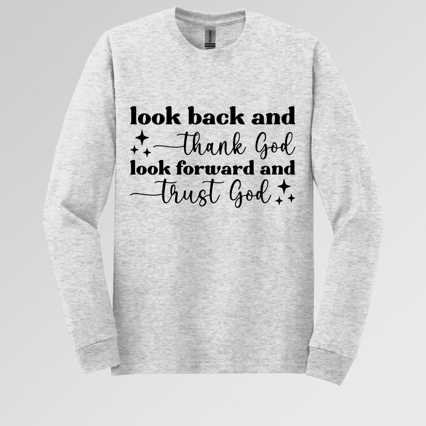 Look Back And Thank God Look Forward And Trust God 09