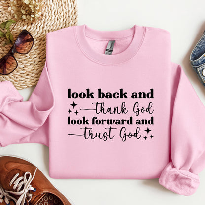 Look Back And Thank God Look Forward And Trust God 09