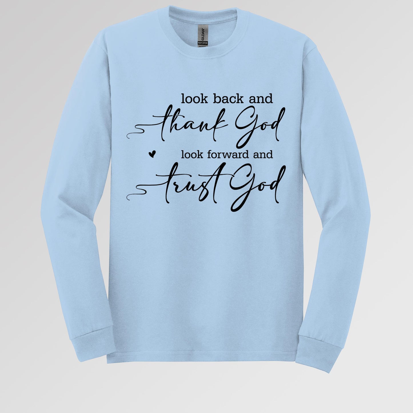 Look Back And Thank God Look Forward And Trust God 10