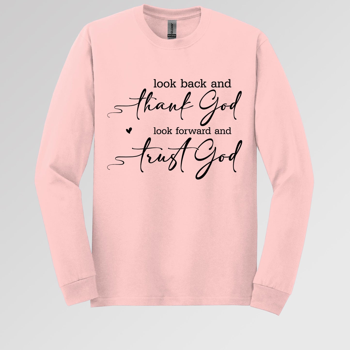 Look Back And Thank God Look Forward And Trust God 10
