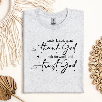 Look Back And Thank God Look Forward And Trust God 10