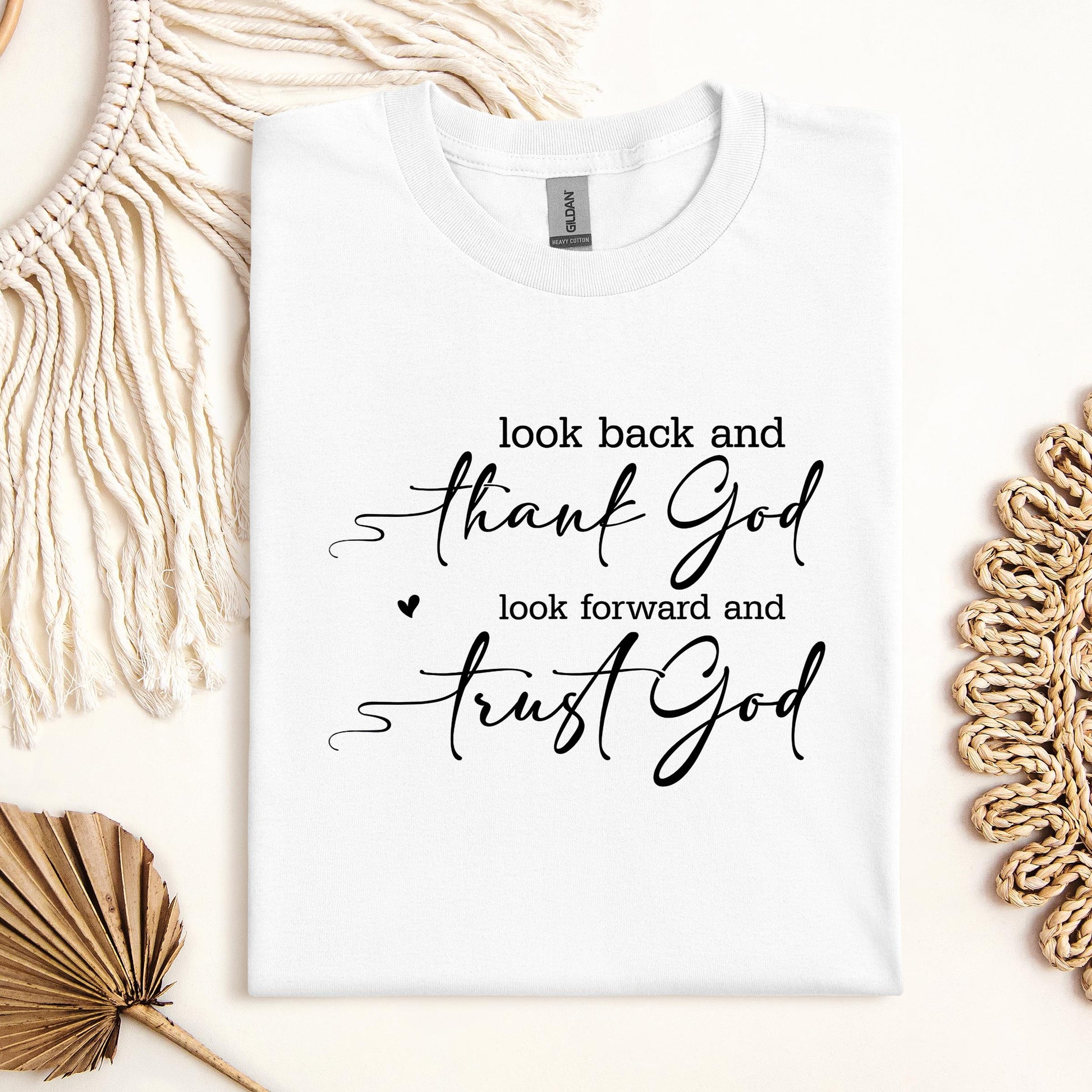 Look Back And Thank God Look Forward And Trust God 10