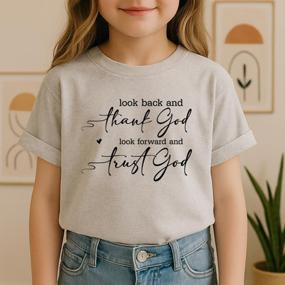 Look Back And Thank God Look Forward And Trust God 10