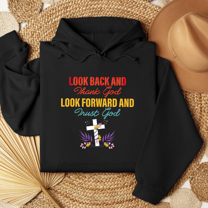 Look Back And Thank God Look Forward And Trust God 12