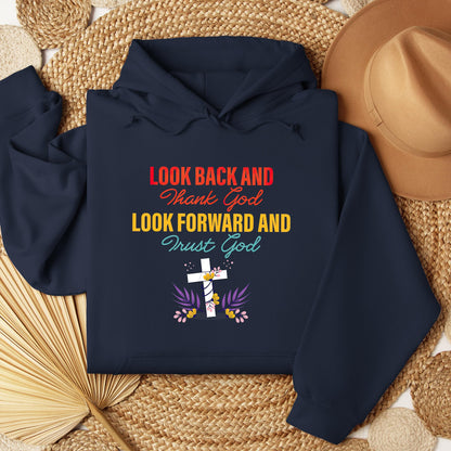 Look Back And Thank God Look Forward And Trust God 12