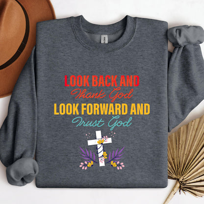 Look Back And Thank God Look Forward And Trust God 12