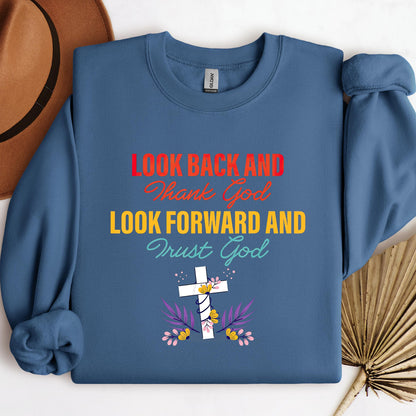 Look Back And Thank God Look Forward And Trust God 12