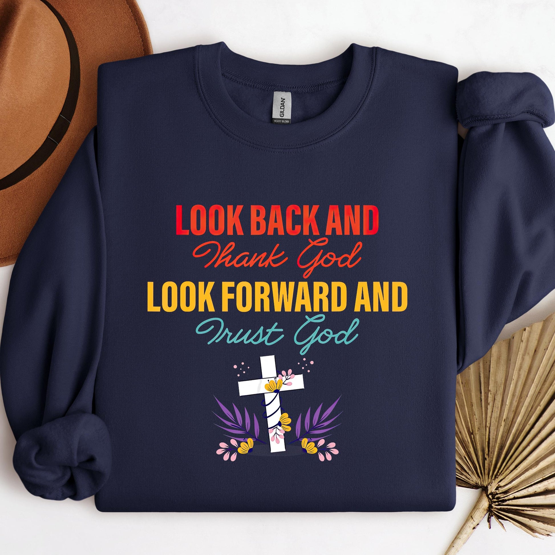 Look Back And Thank God Look Forward And Trust God 12