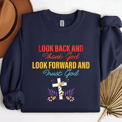 Look Back And Thank God Look Forward And Trust God 12