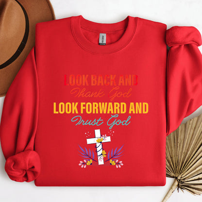 Look Back And Thank God Look Forward And Trust God 12