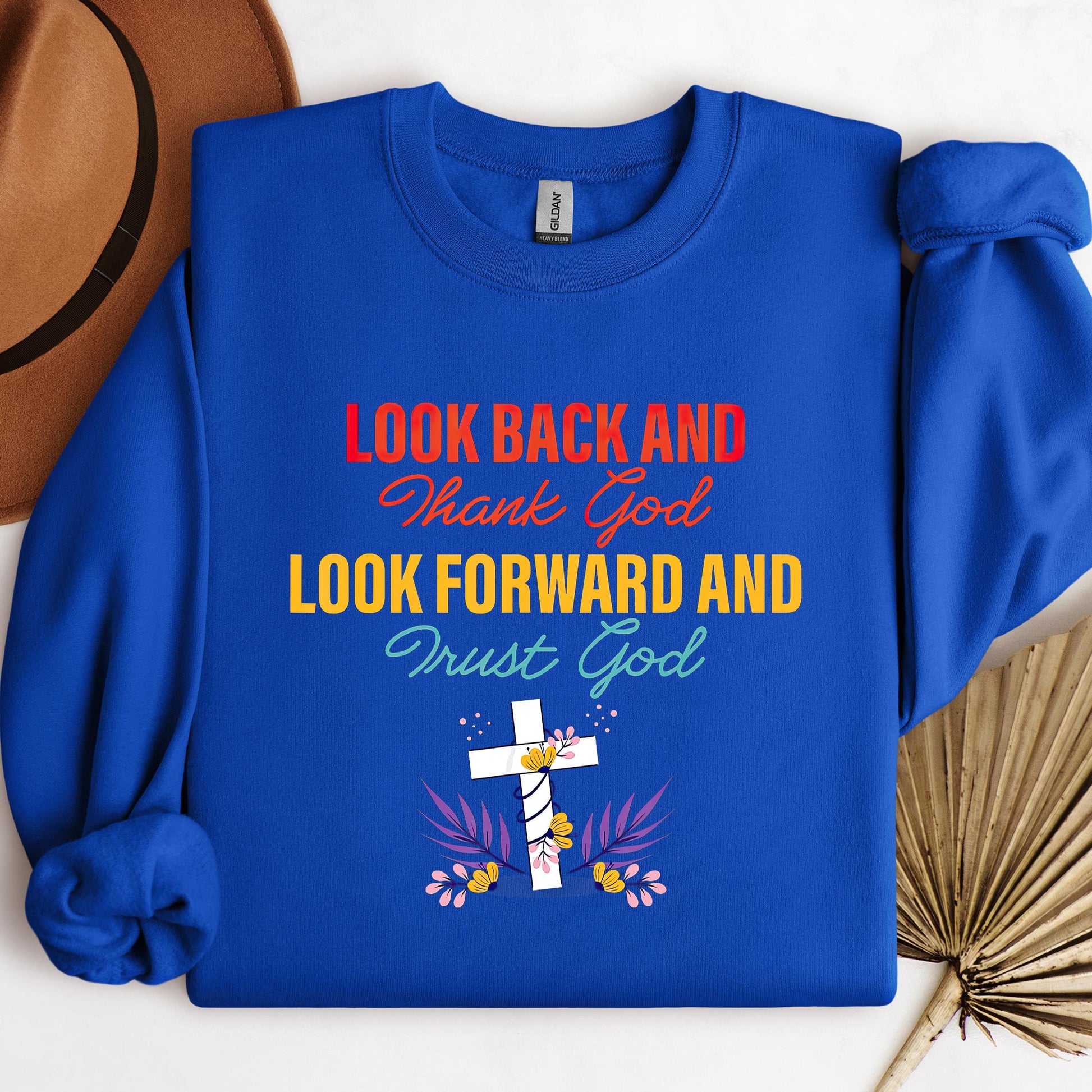 Look Back And Thank God Look Forward And Trust God 12