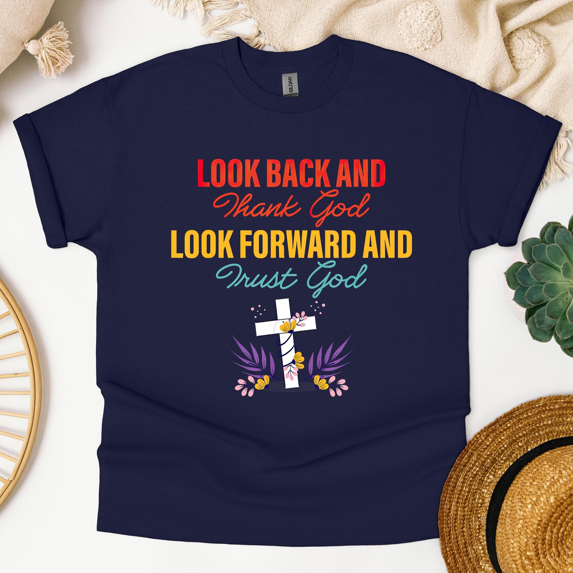 Look Back And Thank God Look Forward And Trust God 12