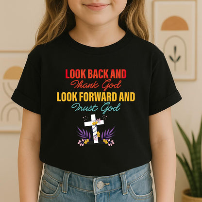 Look Back And Thank God Look Forward And Trust God 12