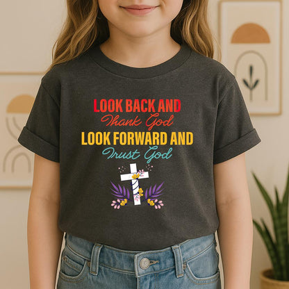 Look Back And Thank God Look Forward And Trust God 12