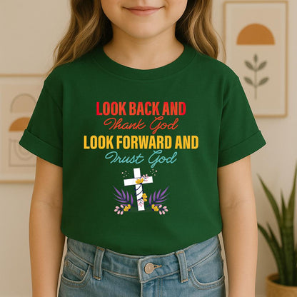 Look Back And Thank God Look Forward And Trust God 12