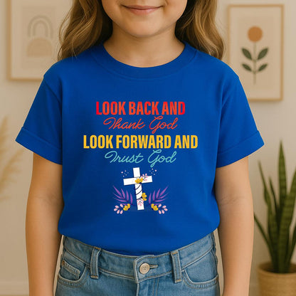 Look Back And Thank God Look Forward And Trust God 12