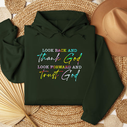 Look Back And Thank God Look Forward And Trust God 13