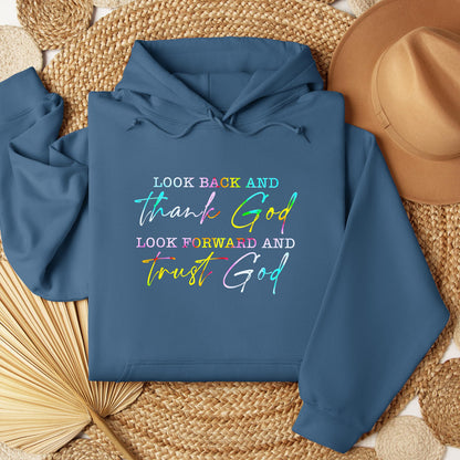 Look Back And Thank God Look Forward And Trust God 13