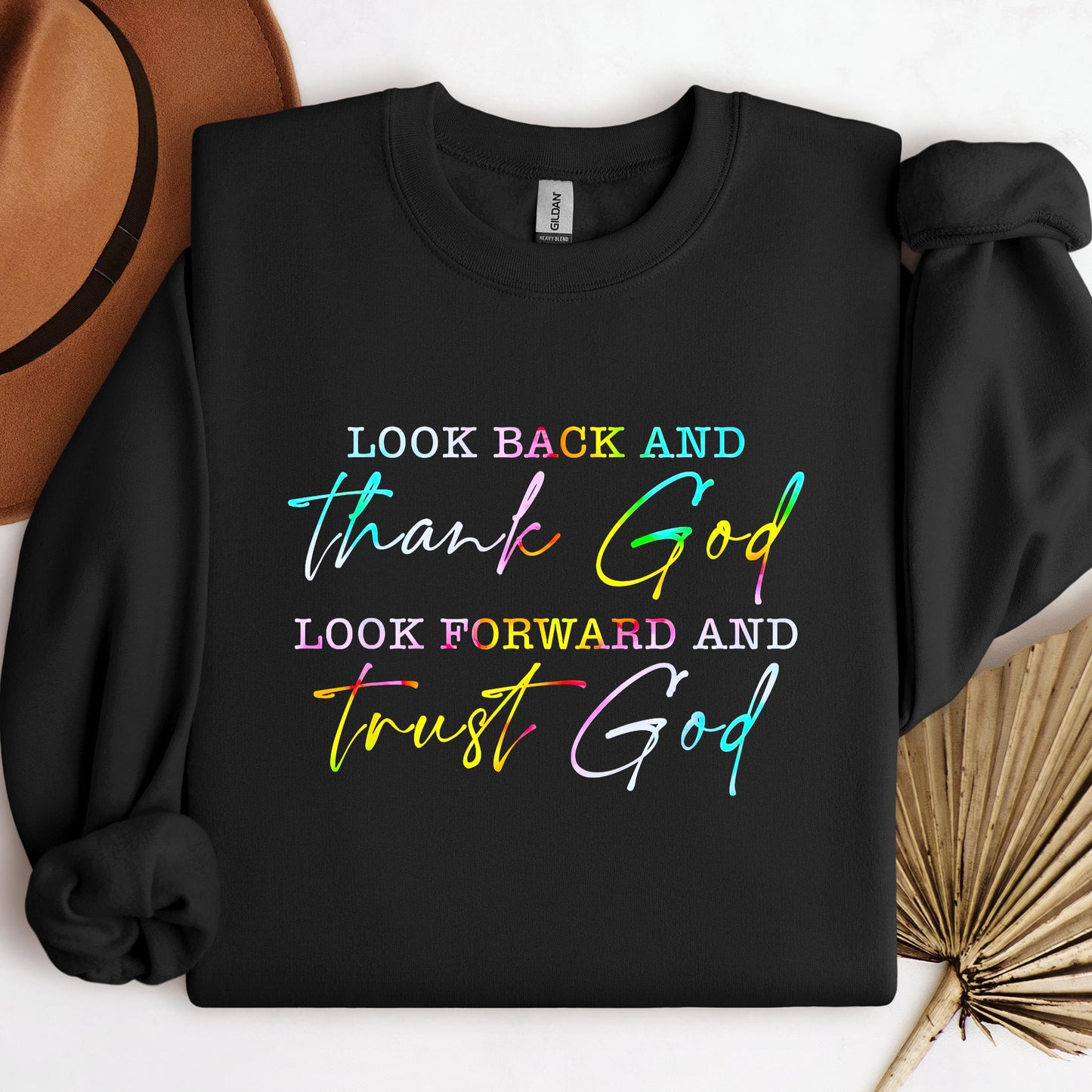 Look Back And Thank God Look Forward And Trust God 13