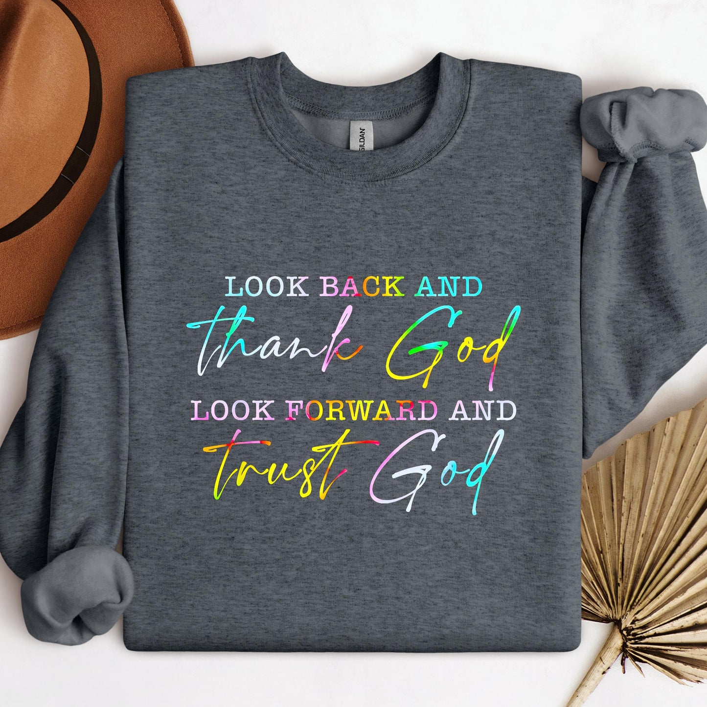 Look Back And Thank God Look Forward And Trust God 13