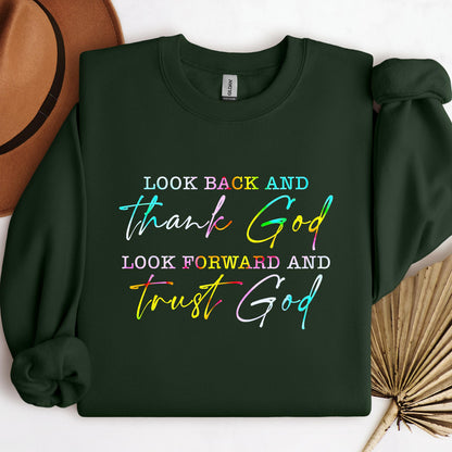 Look Back And Thank God Look Forward And Trust God 13