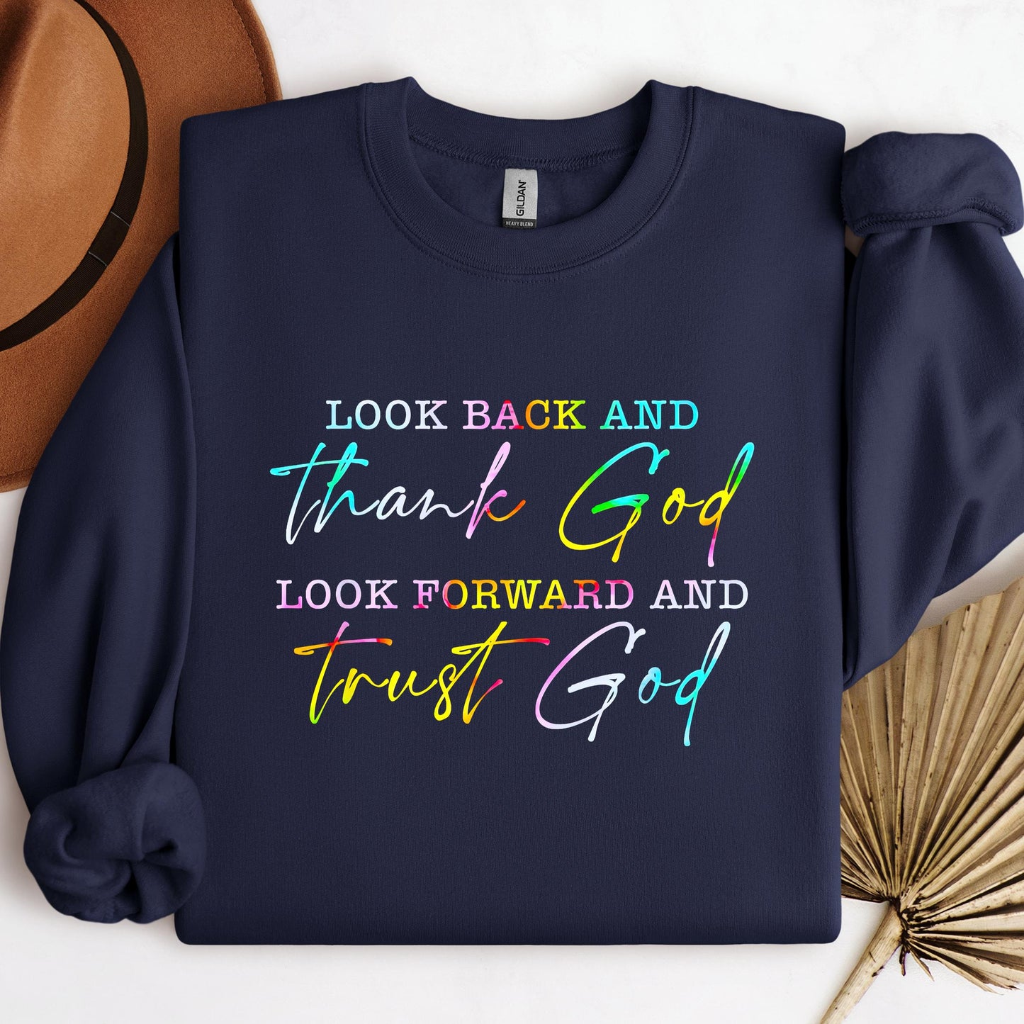 Look Back And Thank God Look Forward And Trust God 13