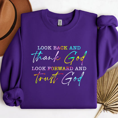 Look Back And Thank God Look Forward And Trust God 13