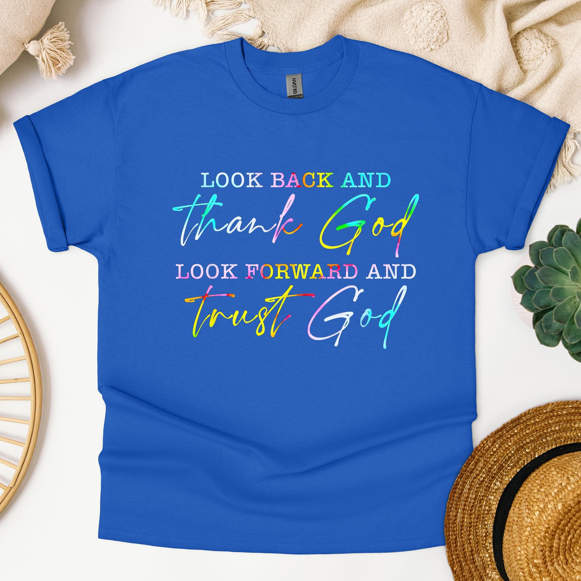 Look Back And Thank God Look Forward And Trust God 13